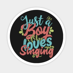 Just A Boy Who Loves Singing Gift product Magnet